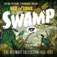 Blandade Artister - Sea Of Love - Swamp Pop i gruppen CD / Pop-Rock hos Bengans Skivbutik AB (2461814)