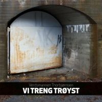 Verdsmannen Thorbjörnsen - Vi Treng Tröyst i gruppen CD / Pop-Rock hos Bengans Skivbutik AB (2461951)