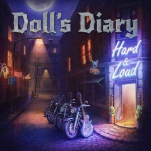 Doll's Diary - Hard & Loud i gruppen CD / Hårdrock hos Bengans Skivbutik AB (2463192)