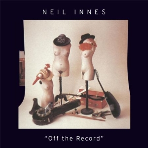 Neil Innes - Off The Record i gruppen CD / Pop hos Bengans Skivbutik AB (2465394)