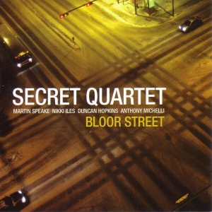 Secret Quartet - Bloor Street i gruppen CD / Jazz hos Bengans Skivbutik AB (2465410)