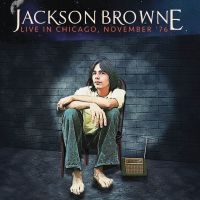 Browne Jackson - Live In Chicago 1976 i gruppen VINYL / Pop-Rock hos Bengans Skivbutik AB (2465424)