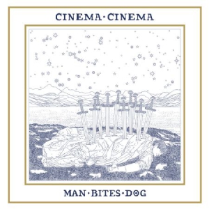 Cinema Cinema - Man Bites Dog i gruppen CD / Rock hos Bengans Skivbutik AB (2478796)