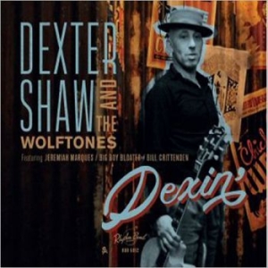 Shaw Dexter And The Wolftones - Dexin' i gruppen CD / RNB, Disco & Soul hos Bengans Skivbutik AB (2478806)