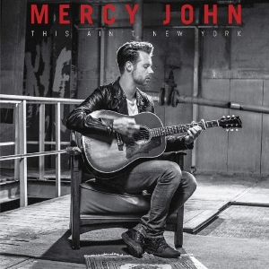 Mercy John - This Ain't New York i gruppen VI TIPSAR / Julklappstips CD hos Bengans Skivbutik AB (2484429)