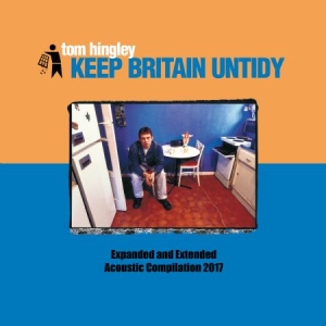 Hingley Tom - Keep Britain Untidy i gruppen CD / Rock hos Bengans Skivbutik AB (2485863)