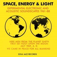 Soul Jazz Records Presents - Space, Energy, & Light i gruppen VINYL / Pop-Rock hos Bengans Skivbutik AB (2487343)