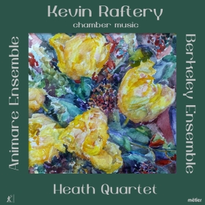 Raftery Kevin - Chamber Music i gruppen VI TIPSAR / Julklappstips CD hos Bengans Skivbutik AB (2491269)