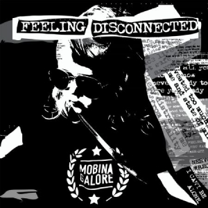 Mobina Galore - Feeling Disconnected i gruppen CD / Rock hos Bengans Skivbutik AB (2492017)