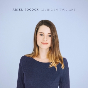 Pocock Ariel - Living In Twilight i gruppen VI TIPSAR / Julklappstips CD hos Bengans Skivbutik AB (2492391)