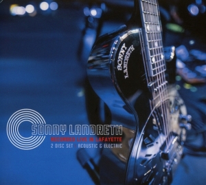 Sonny Landreth - Recorded Live In Lafayette i gruppen CD / Blues,Jazz,Pop-Rock hos Bengans Skivbutik AB (2492395)