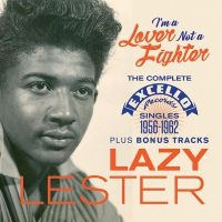 Lester Lazy - I'm A Lover Not A Fighter i gruppen CD / Blues,Jazz hos Bengans Skivbutik AB (2492633)