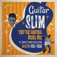 Guitar Slim - You're Gonna Miss Me i gruppen CD / Blues,Jazz hos Bengans Skivbutik AB (2492634)