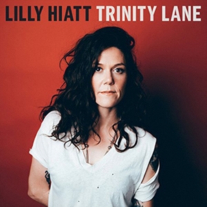 Hiatt Lilly - Trinity Lane i gruppen VINYL / Pop-Rock hos Bengans Skivbutik AB (2494944)