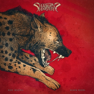 Shaman's Harvest - Red Hands Black Deeds i gruppen CD / Pop-Rock hos Bengans Skivbutik AB (2510389)