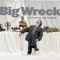 Big Wreck - Pleasure And Greed i gruppen CD / Pop-Rock hos Bengans Skivbutik AB (2510397)