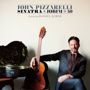 Pizzarelli John - Sinatra & Jobim @ 50 i gruppen CD / Jazz/Blues hos Bengans Skivbutik AB (2510470)