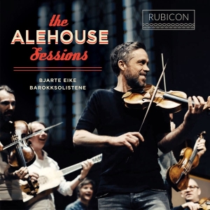 Bjarte Eike - Alehouse Sessions i gruppen VI TIPSAR / Klassiska lablar / Harmonia Mundi hos Bengans Skivbutik AB (2510522)