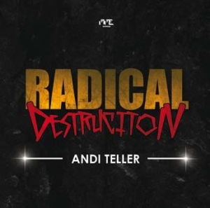 Teller Andi - Radical Destruction i gruppen CD / Dance-Techno,Pop-Rock hos Bengans Skivbutik AB (2517293)