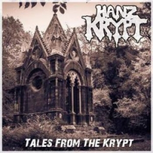 Hanz Krypt - Tales From The Krypt i gruppen CD / Hårdrock/ Heavy metal hos Bengans Skivbutik AB (2519820)
