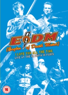 Eagles Of Death Metal - I Love You All The Time - Live (Dvd i gruppen ÖVRIGT / Musik-DVD hos Bengans Skivbutik AB (2530061)