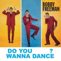 Freeman Bobby - Do You Wanna Dance? i gruppen CD / Pop-Rock hos Bengans Skivbutik AB (2538570)