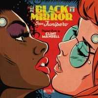 Mansell Clint - Black MirrorSan Junipero (Score) i gruppen VINYL / Film-Musikal hos Bengans Skivbutik AB (2538961)