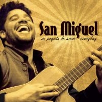 Miguel San - Un Poquito De Amor Everyday i gruppen CD / Elektroniskt,World Music hos Bengans Skivbutik AB (2542357)