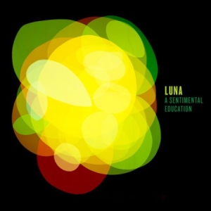 Luna - A Sentimental Education i gruppen CD / Rock hos Bengans Skivbutik AB (2545441)