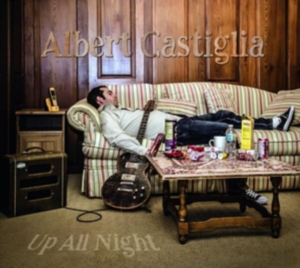 Castiglia Albert - Up All Night i gruppen CD / Pop-Rock,RnB-Soul hos Bengans Skivbutik AB (2545470)