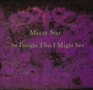 Mazzy Star - So Tonight That I Might See (Vinyl) i gruppen VI TIPSAR / Mest populära vinylklassiker hos Bengans Skivbutik AB (2546359)