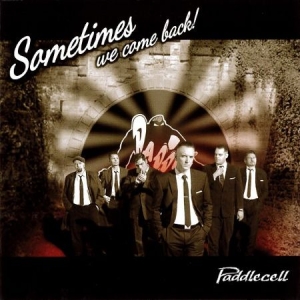 Paddlecell - Sometimes We Come Back! i gruppen CD / Rock hos Bengans Skivbutik AB (2546760)