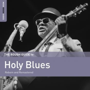 Blandade Artister - Rough Guide To Holy Blues i gruppen CD / Jazz/Blues hos Bengans Skivbutik AB (2546875)