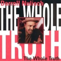 Nulisch Darrel - Whole Truth i gruppen CD / Blues,Jazz hos Bengans Skivbutik AB (2546880)