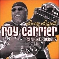 Carrier Roy & The Night Rocker - Living Legend i gruppen CD / Blues,Jazz hos Bengans Skivbutik AB (2546894)