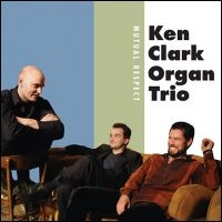 Clark Ken & Organ Trio - Mutual Respect i gruppen CD / Jazz hos Bengans Skivbutik AB (2546895)