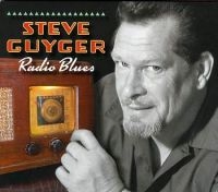 Guyger Steve - Radio Blues i gruppen CD / Blues,Jazz hos Bengans Skivbutik AB (2546900)