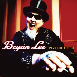 Lee Bryan - Play One For Me i gruppen CD / Rock hos Bengans Skivbutik AB (2546906)