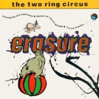 Erasure - The Two Ring Circus i gruppen ÖVRIGT / 80-tals synth hos Bengans Skivbutik AB (2547646)