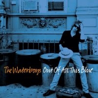 The Waterboys - Out Of All This Blue i gruppen Minishops / Waterboys hos Bengans Skivbutik AB (2547691)