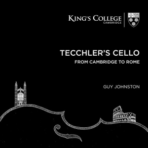 Various - Tecchler's Cello: From Cambridge To i gruppen Externt_Lager / Naxoslager hos Bengans Skivbutik AB (2548328)