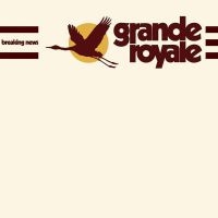 Grande Royale - Breaking News Lp Black i gruppen VINYL / Pop-Rock,Reggae hos Bengans Skivbutik AB (2548681)