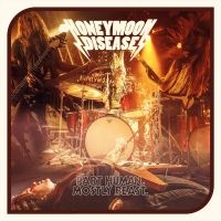 Honeymoon Disease - Part Human, Mostly Beast i gruppen ÖVRIGT / CDV06 hos Bengans Skivbutik AB (2548688)