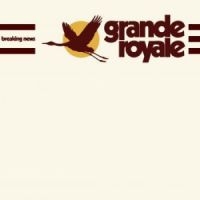 Grande Royale - Breaking News i gruppen CD / Pop-Rock,Reggae hos Bengans Skivbutik AB (2548690)