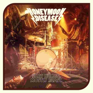 Honeymoon Disease - Part Human, Mostly Beast Cd i gruppen CD / Hårdrock,Pop-Rock hos Bengans Skivbutik AB (2548697)