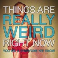 You Me And Everyone We Know - Things Are Really Weird Right Now - i gruppen VINYL / Pop-Rock hos Bengans Skivbutik AB (2548894)