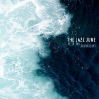 Jazz June The - After The Earthquake i gruppen CD / Pop-Rock hos Bengans Skivbutik AB (2548984)