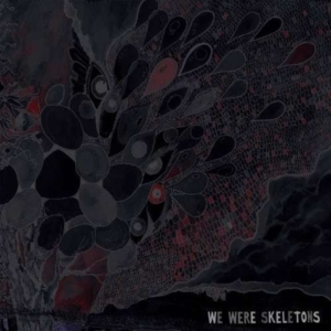 We Were Skeletons - We Were Skeletons i gruppen CD / Pop-Rock hos Bengans Skivbutik AB (2549076)
