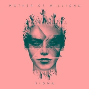 Mother Of Millions - Sigma i gruppen CD / Hårdrock/ Heavy metal hos Bengans Skivbutik AB (2552908)