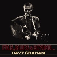 Garahm Davy - Folk Blues & Beyond i gruppen CD / Pop-Rock hos Bengans Skivbutik AB (2557322)